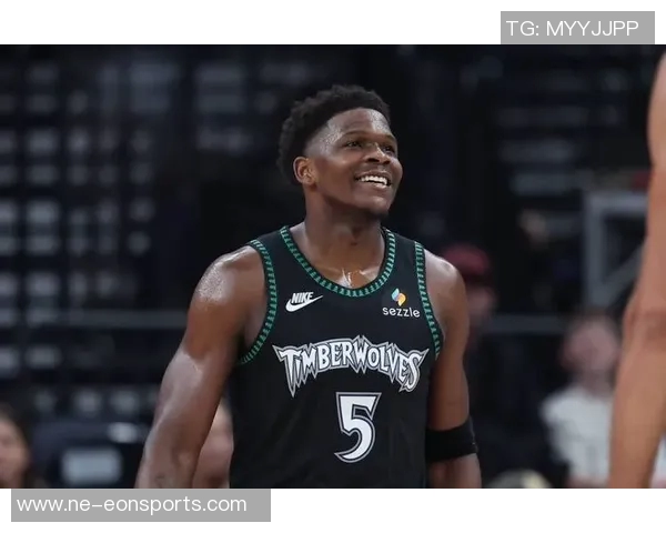 爱德华兹状态低迷半场仅得6分失误频繁表现不佳需调整状态